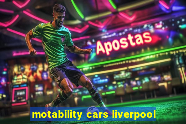 motability cars liverpool